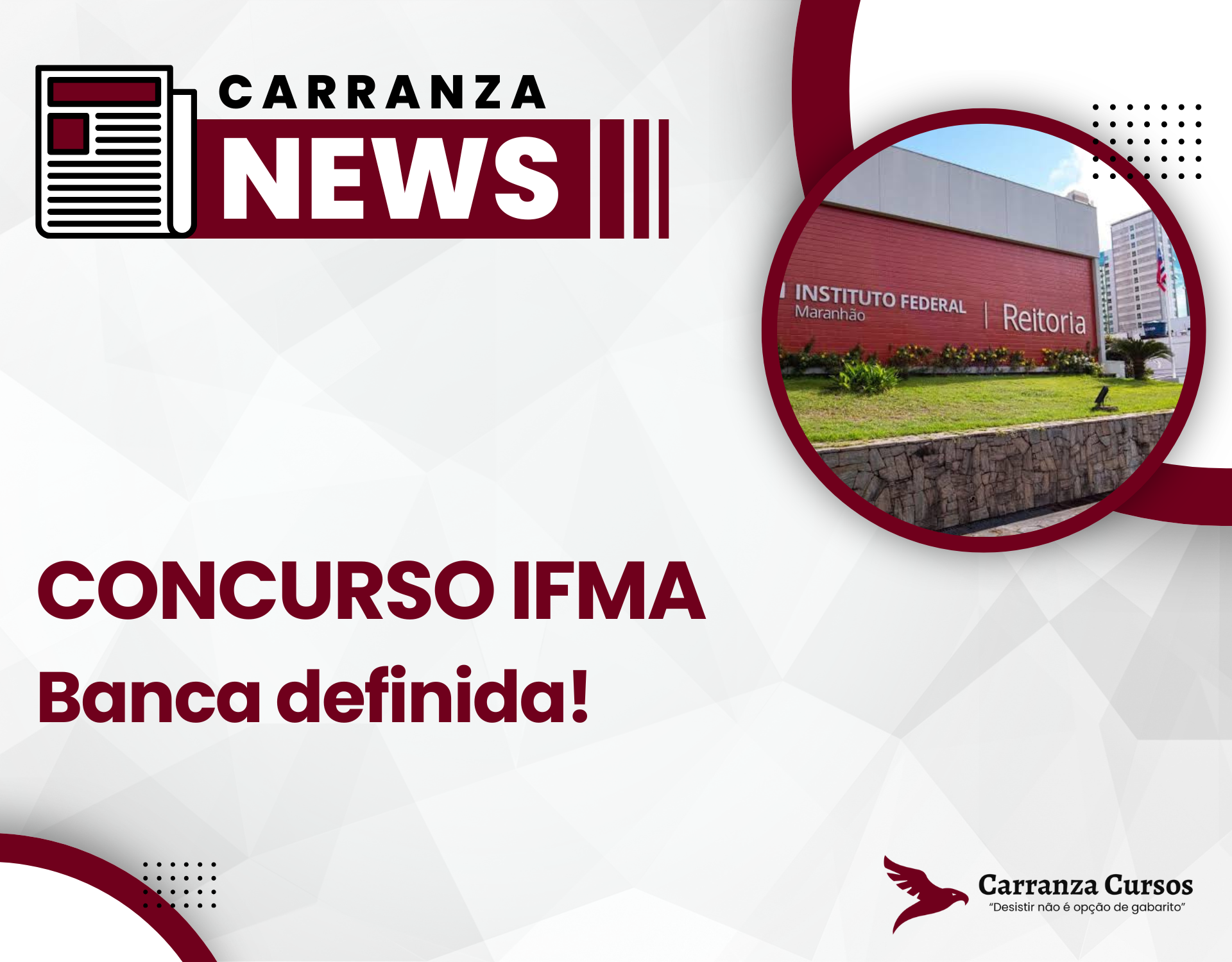 CONCURSO IFMA TEM BANCA DEFINIDA!