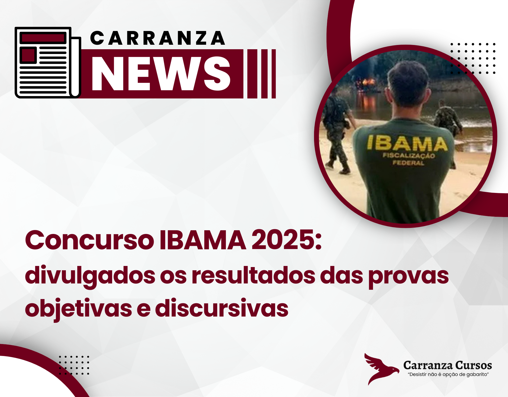 Concurso IBAMA 2025: divulgados os resultados das provas objetivas e discursivas