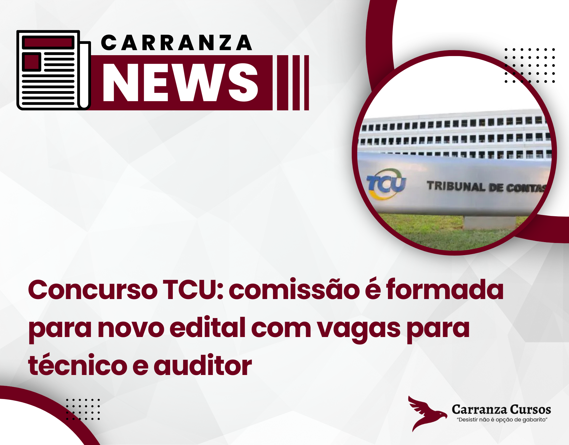 Concurso TCU 2025: comissão é formada para novo edital com vagas para técnico e auditor