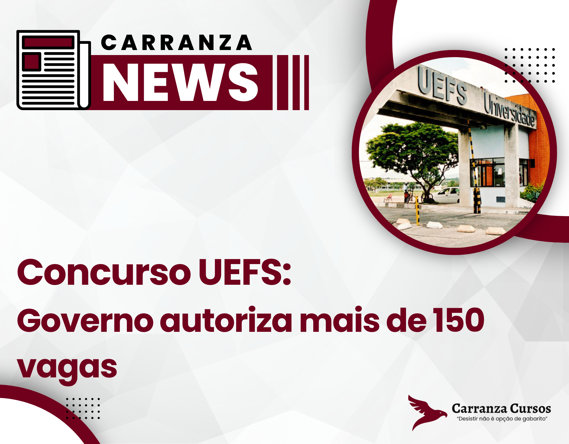 Governo autoriza mais de 150 vagas para concurso e seleções na UEFS.