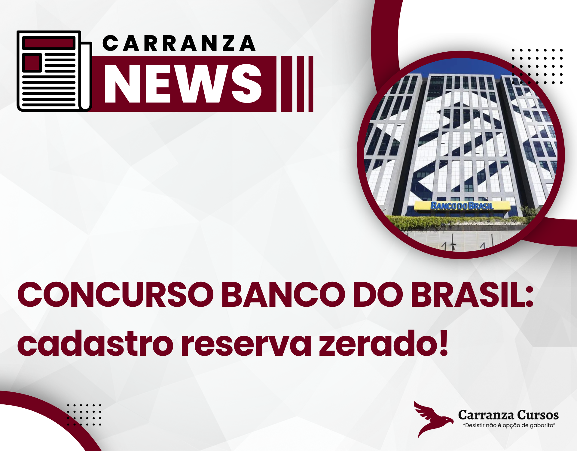 Concurso Banco do Brasil: cadastro reserva zerado! Novo edital em breve!