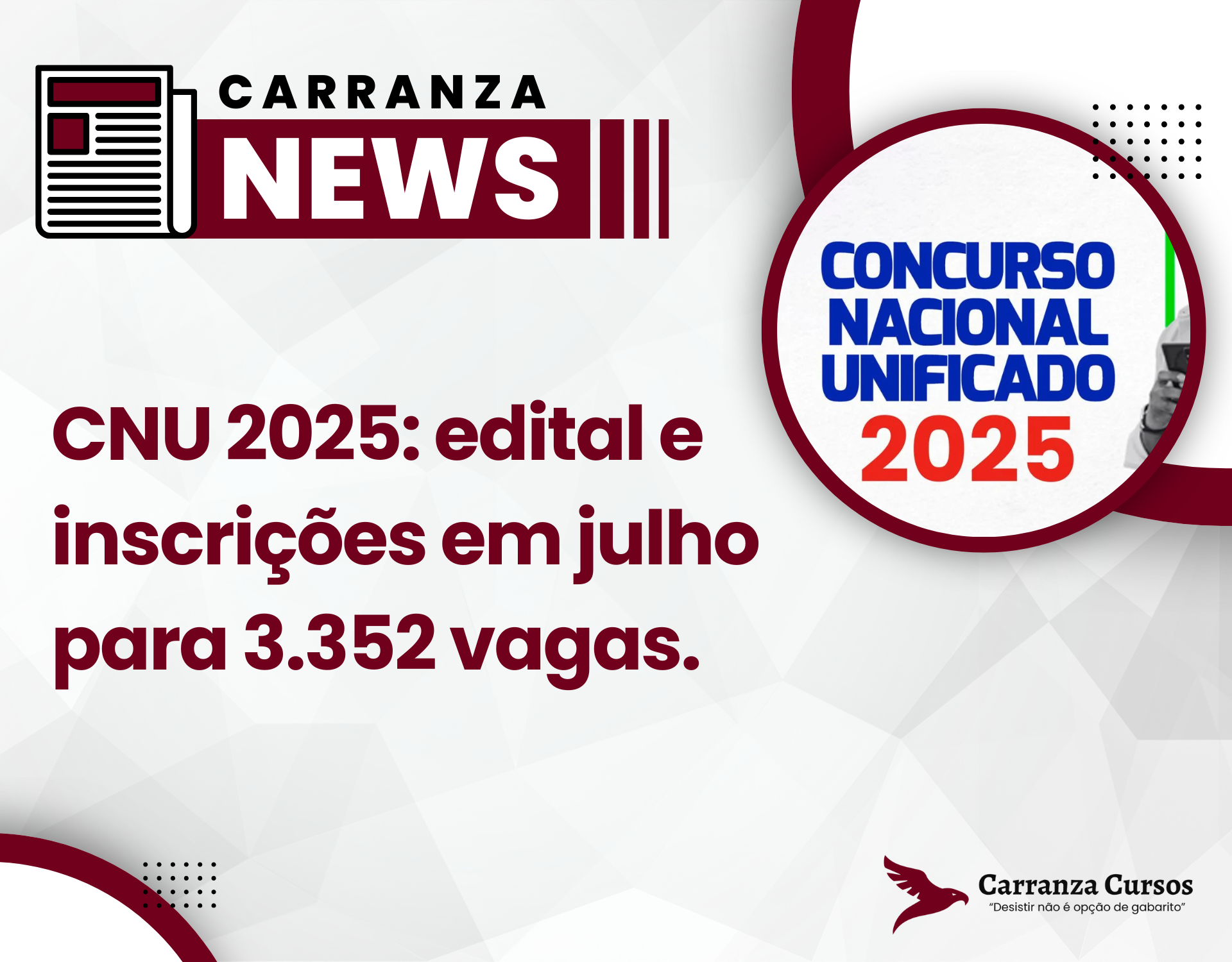 CNU 2025: edital e inscrições em julho para 3.352 vagas!