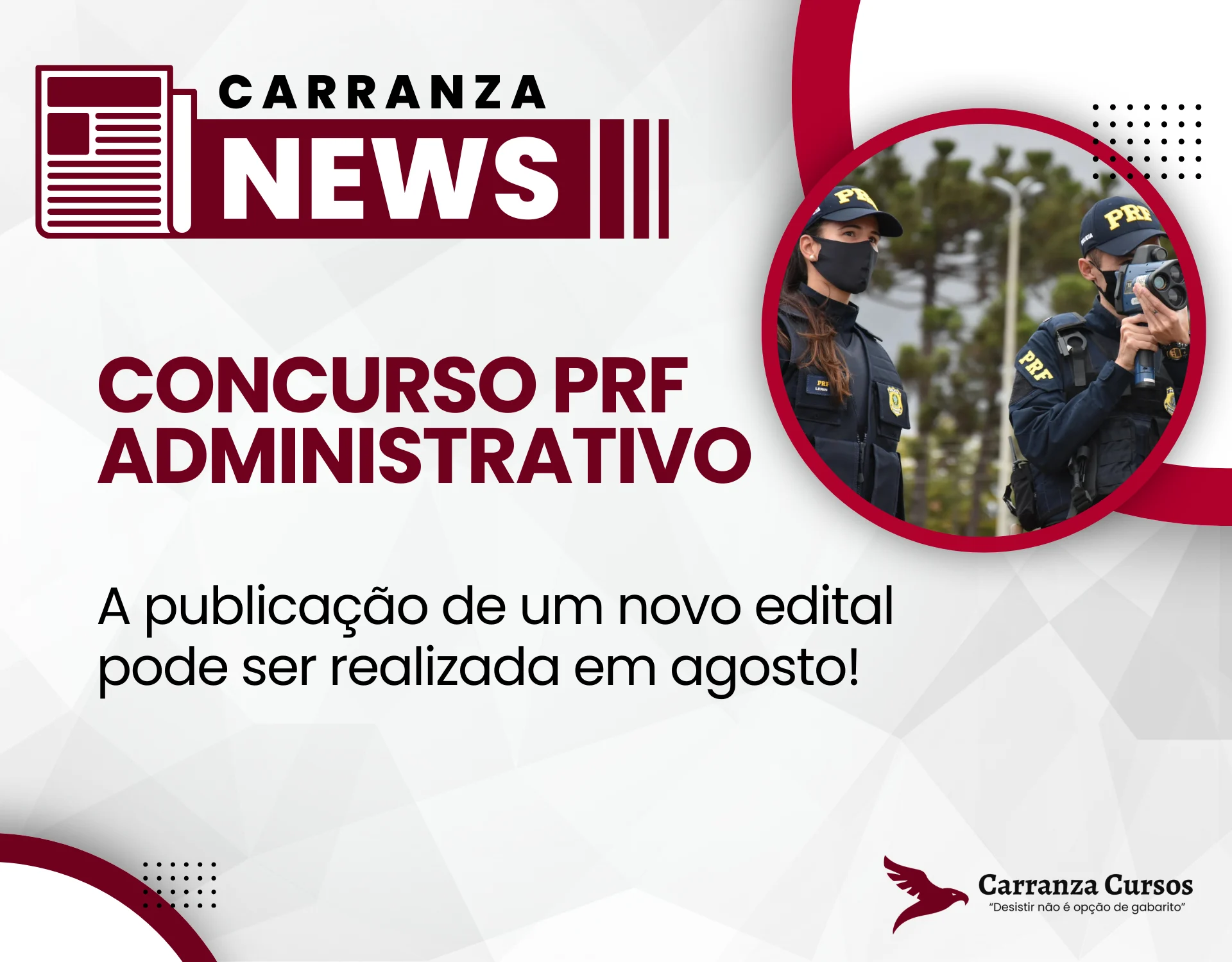 CONCURSO PRF ADMINISTRATIVO: Edital pode sair em agosto com 248 vagas!