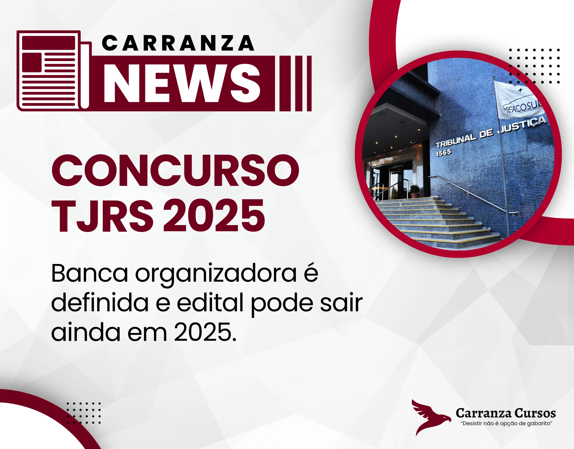 CONCURSO TJRS 2025: Define banca organizadora e edital sai ainda em 2025!