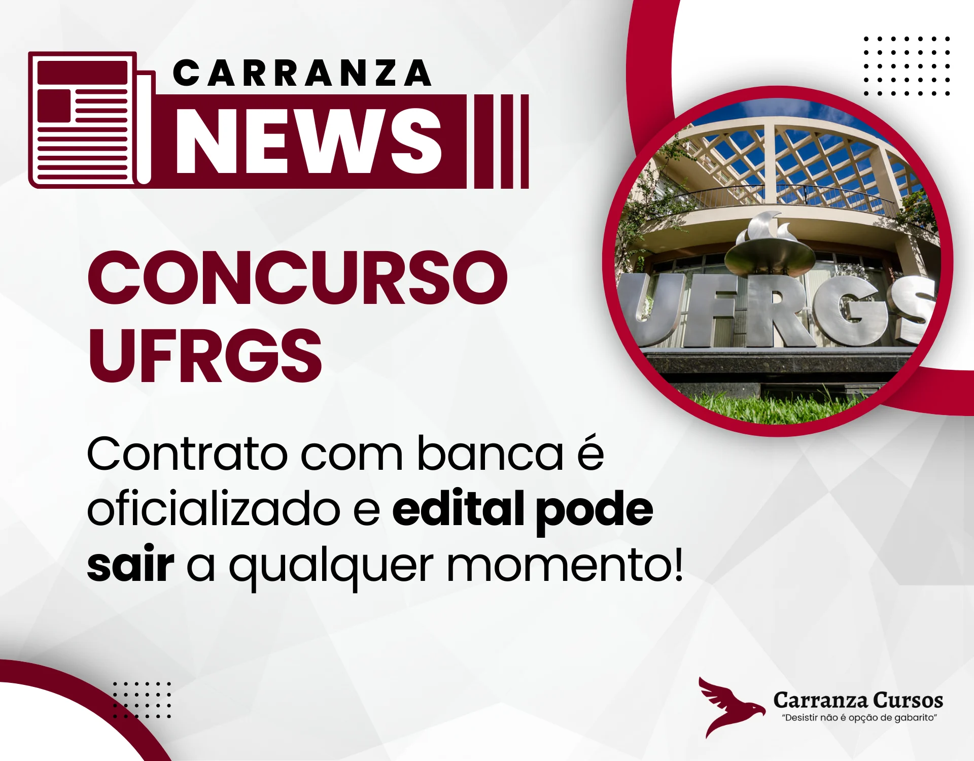 CONCURSO UFRGS: contrato com banca é oficializado e edital pode sair a qualquer momento!