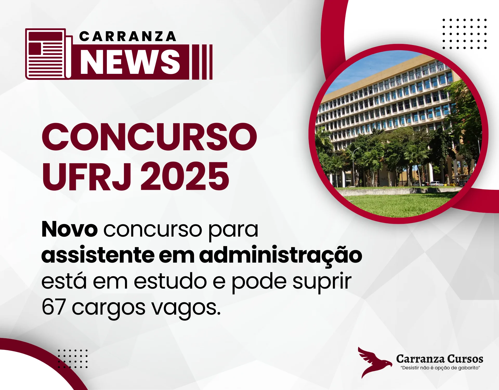 CONCURSO UFRJ: para assistente em administração está em estudo e pode suprir 67 cargos vagos