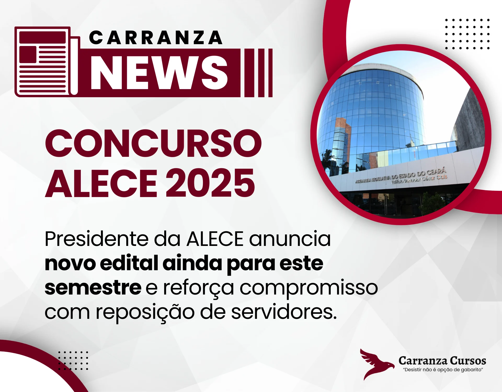 CONCURSO ALECE: Novo concurso da Assembleia Legislativa do Ceará é confirmado para 2025