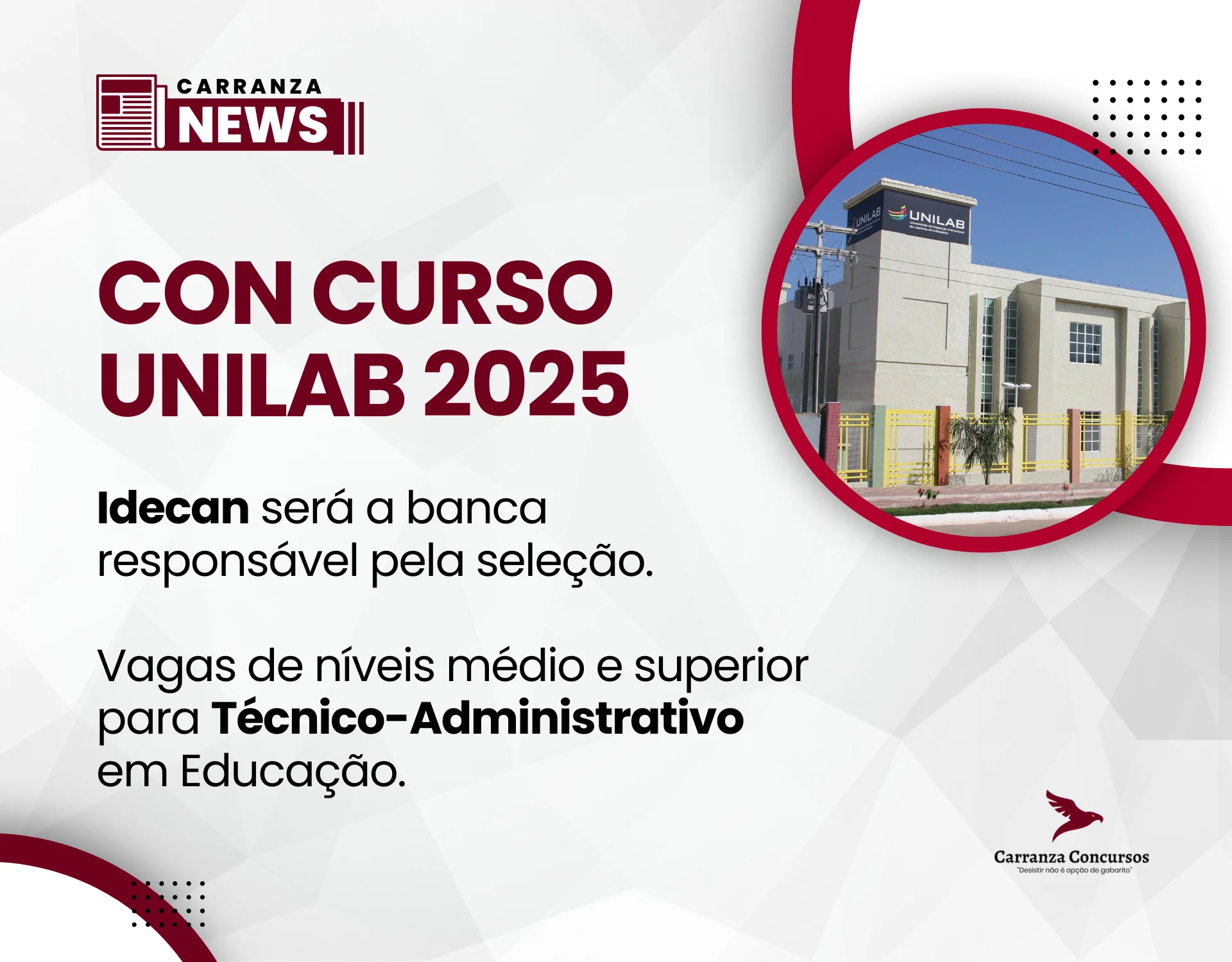 Concurso UNILAB 2025: Idecan é a banca organizadora do certame!