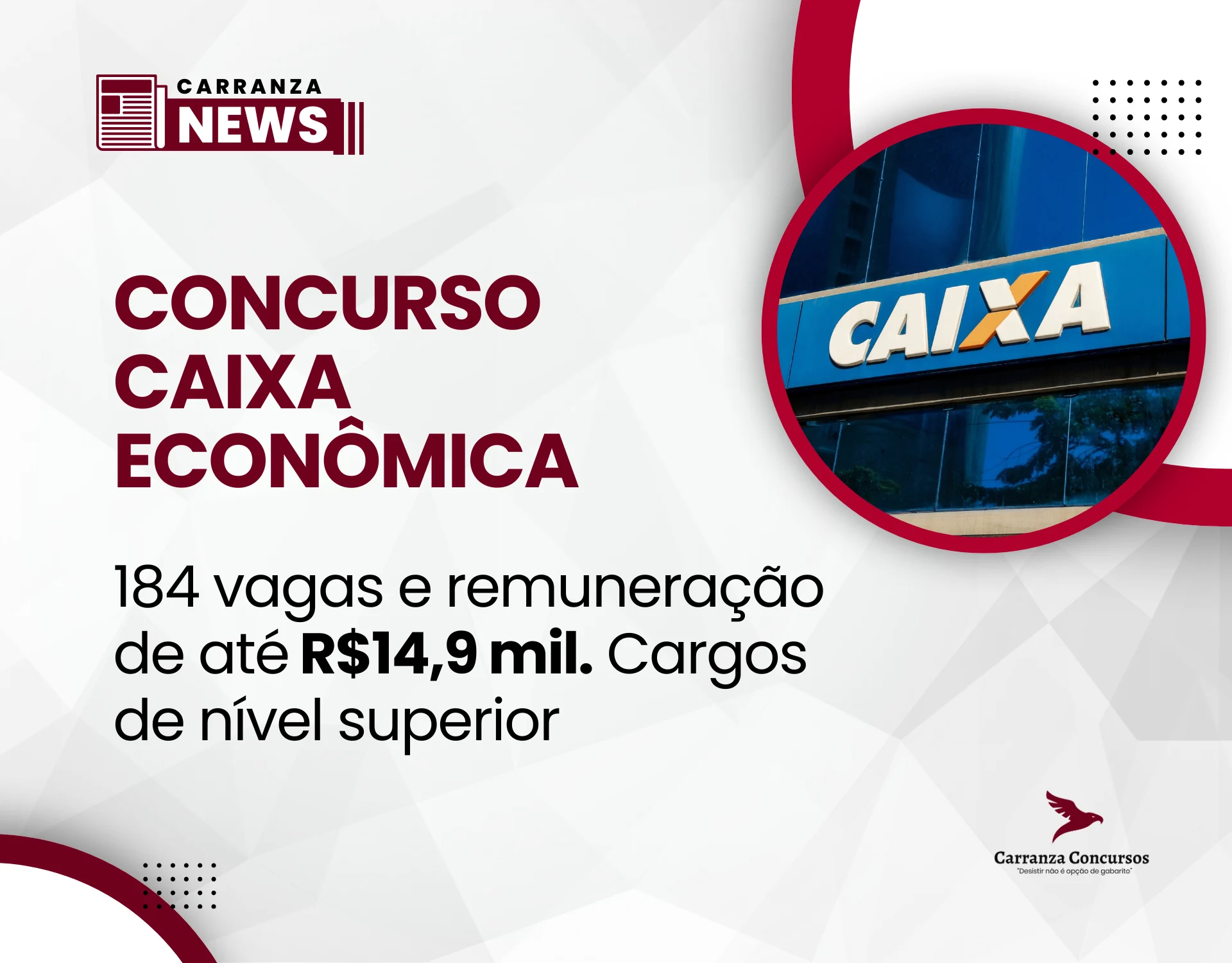 Concurso Caixa 2025: edital publicado com 184 vagas e salários de até R$14,9 mil!