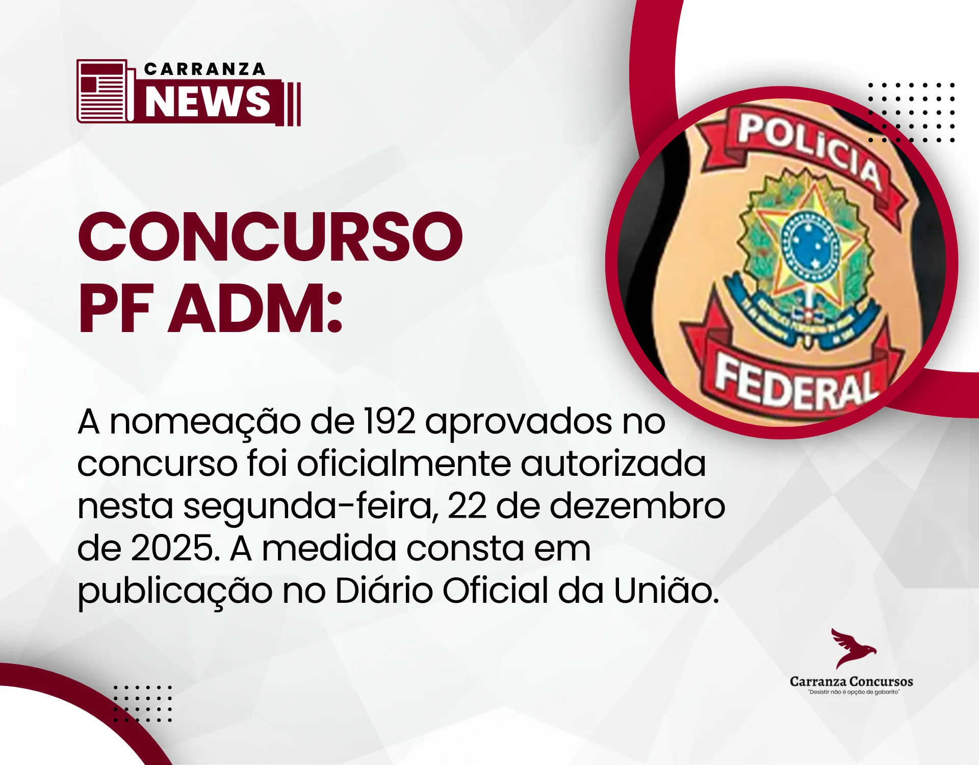 Concurso PF Administrativo tem 192 nomeações autorizadas pelo governo federal!
