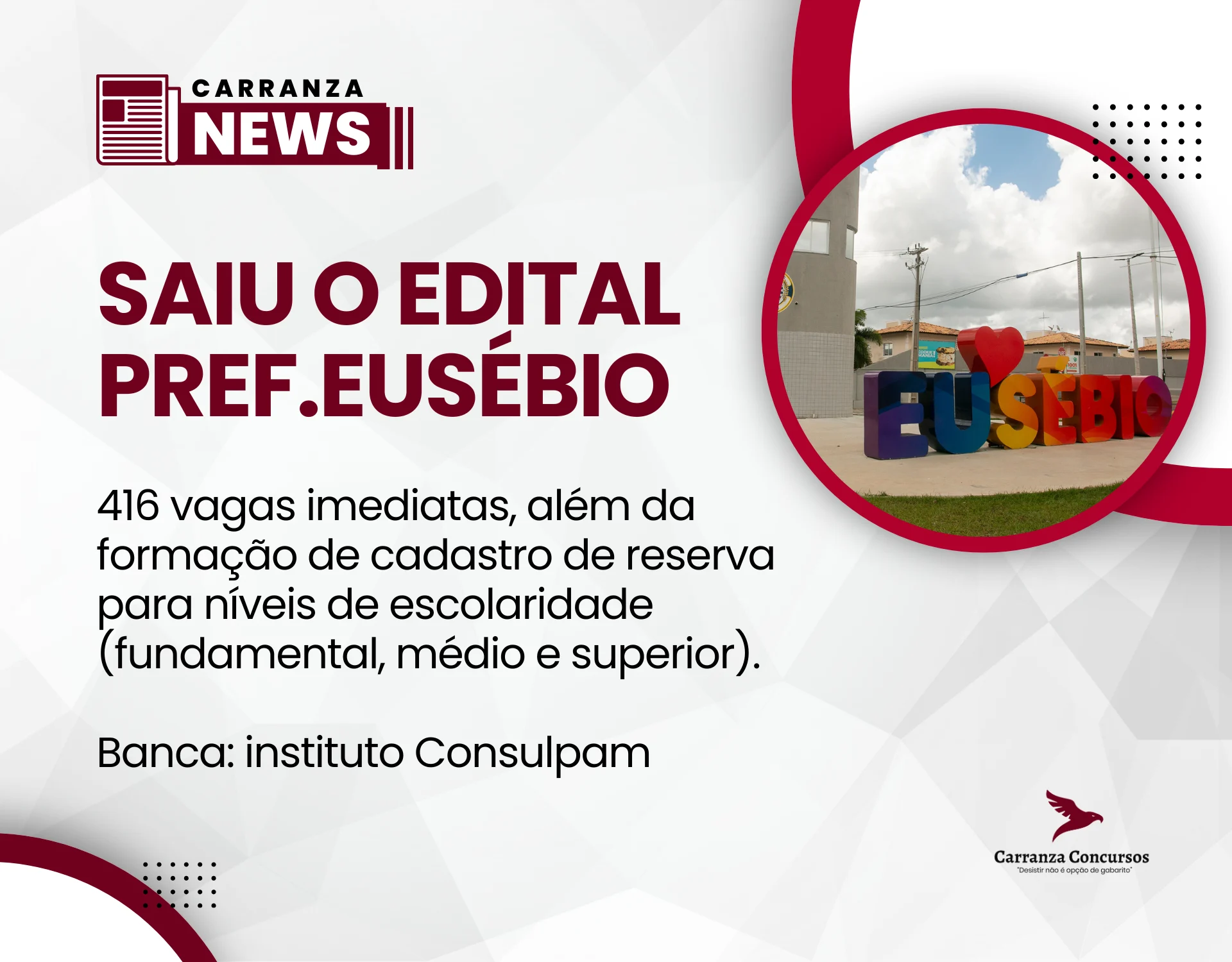 Prefeitura de Eusébio-CE lança edital com 416 vagas imediatas para diversos níveis.