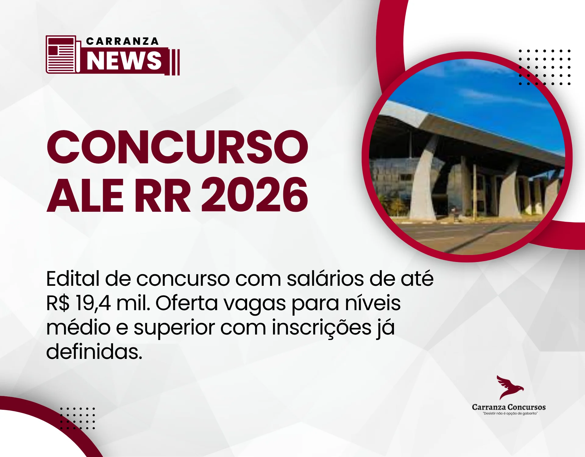 ALE-RR publica edital de concurso com salários de até R$ 19,4 mil!