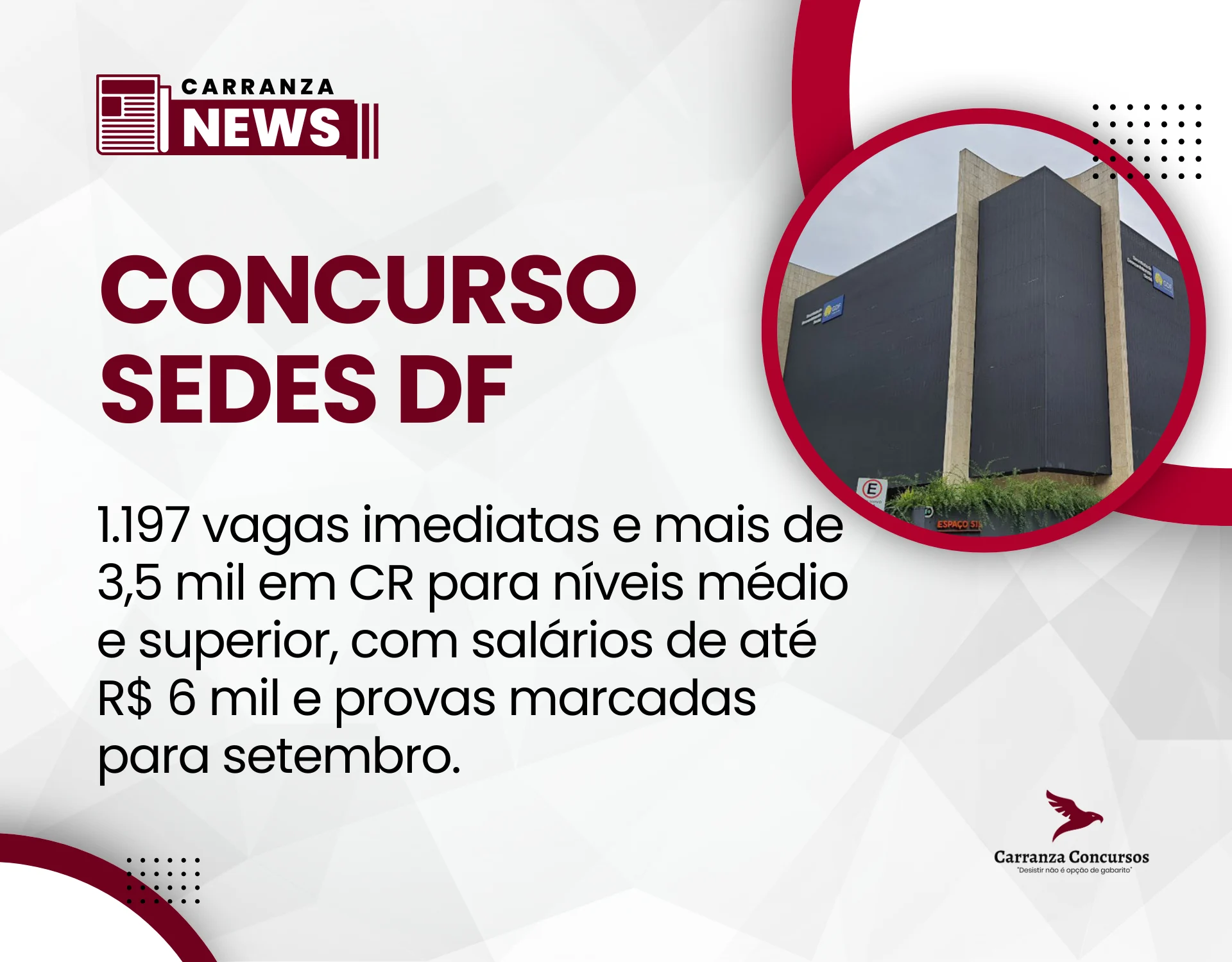 Edital Sedes DF é publicado com 1.197 vagas imediatas e mais de 3,5 mil em CR!