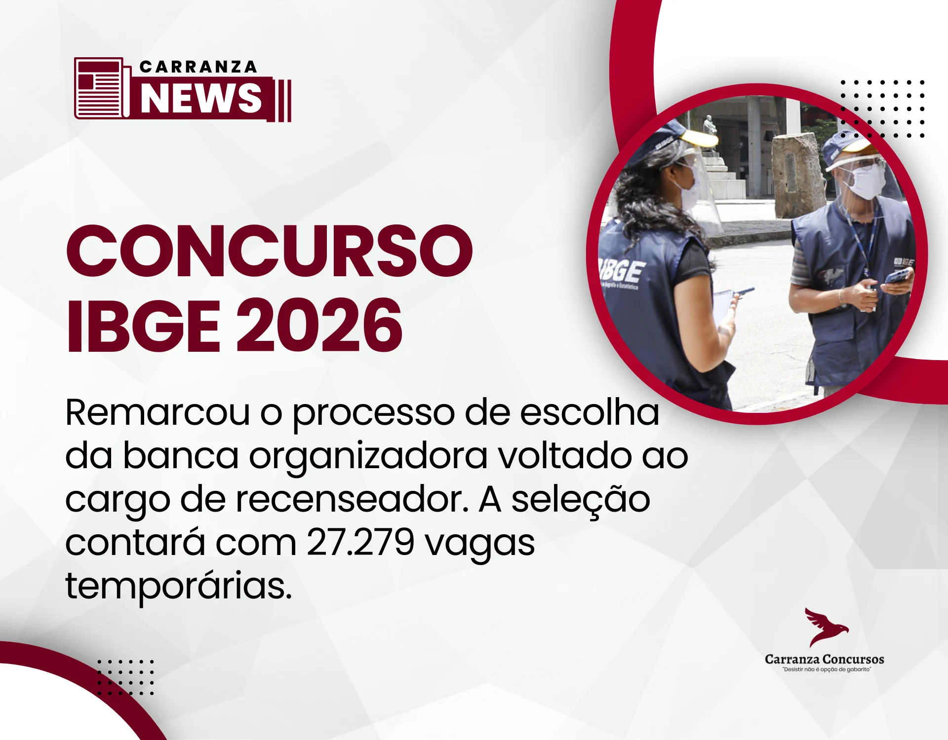 Concurso IBGE remarca escolha da banca para 27 mil vagas de recenseador!