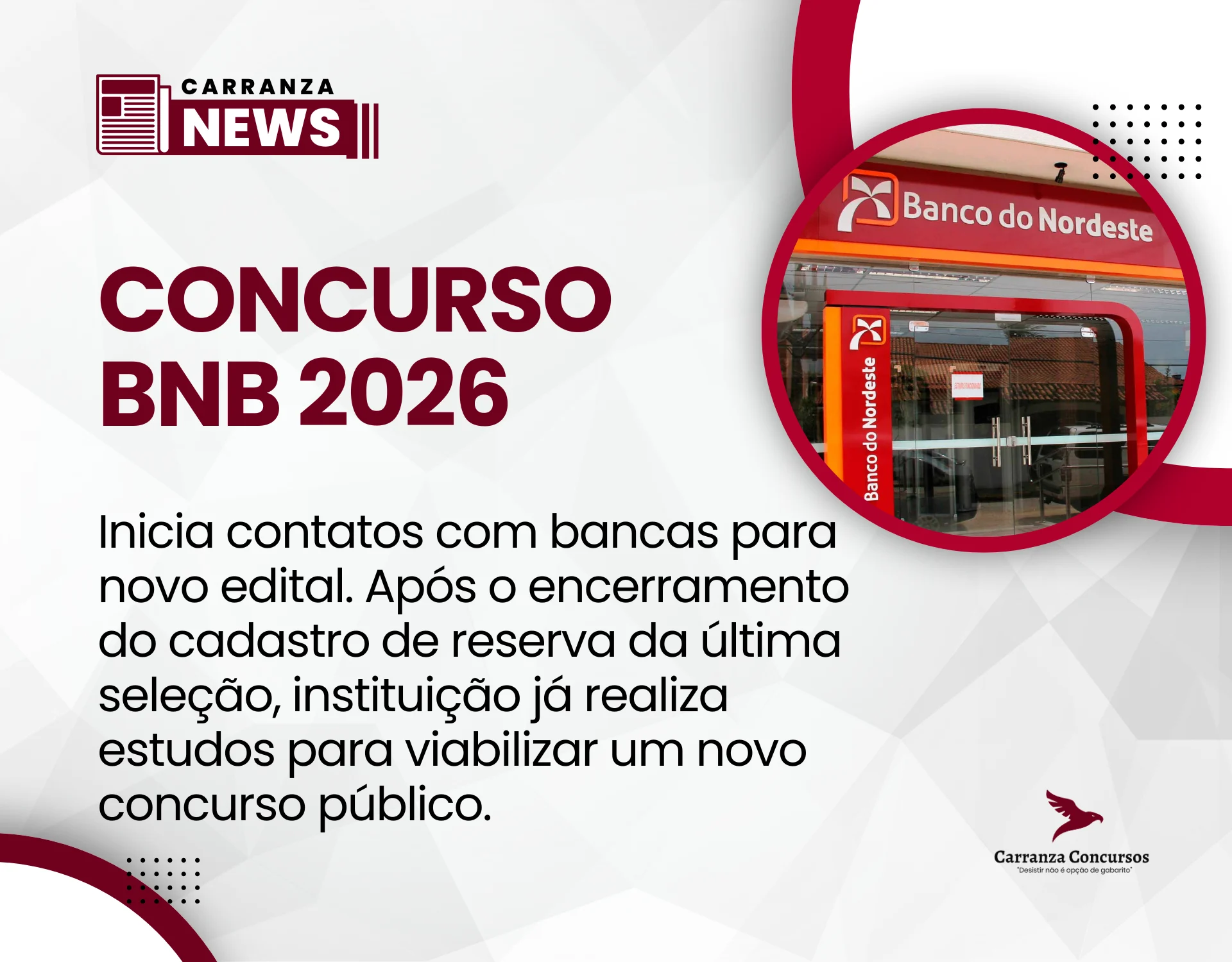 Concurso BNB: Banco do Nordeste inicia contatos com bancas para novo edital!