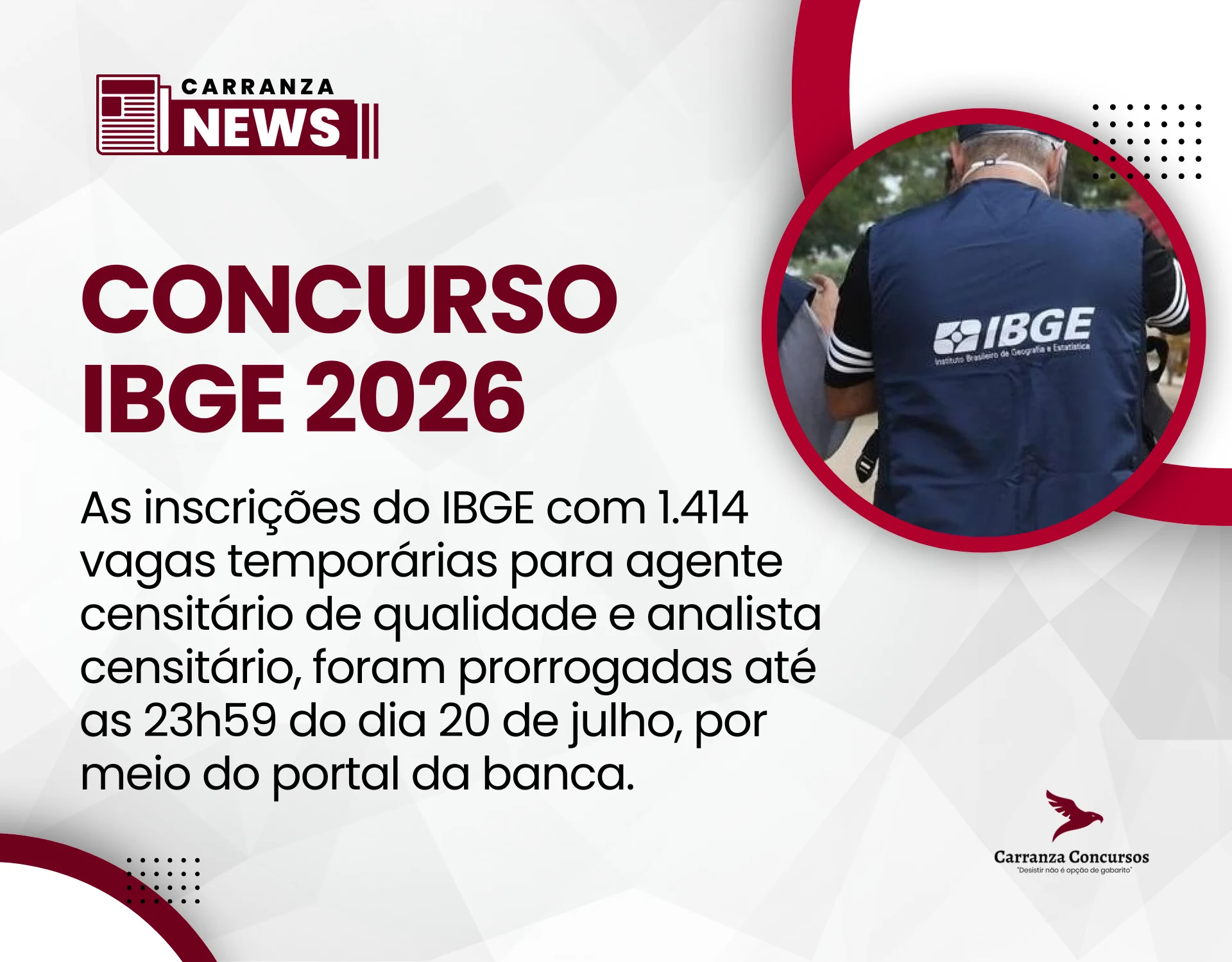 Concurso IBGE prorroga inscrições para 1.414 vagas temporárias; veja o novo cronograma!